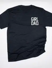 girl dad shirt manufacturers